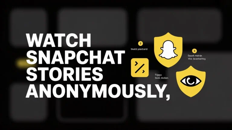 Watch Snapchat Stories Anonymously | 7 Trusted Tips